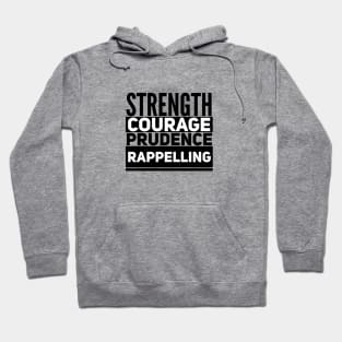 Strength COURAGE PRUDENCE RAPPELLING Hoodie